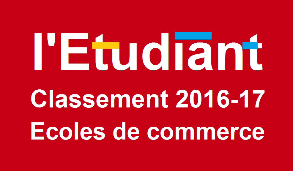 Classement écoles de commerce l’Etudiant 2016-2017