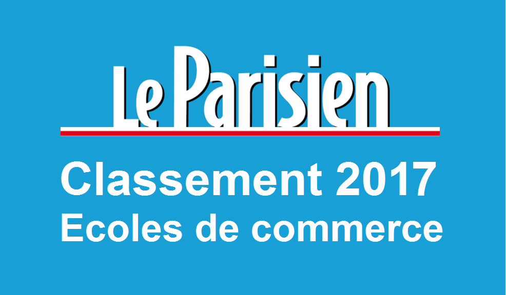 Classement écoles de commerce Le Parisien 2017