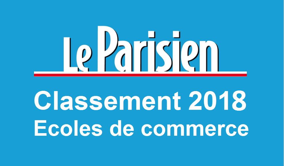 Classement écoles de commerce Le Parisien 2018