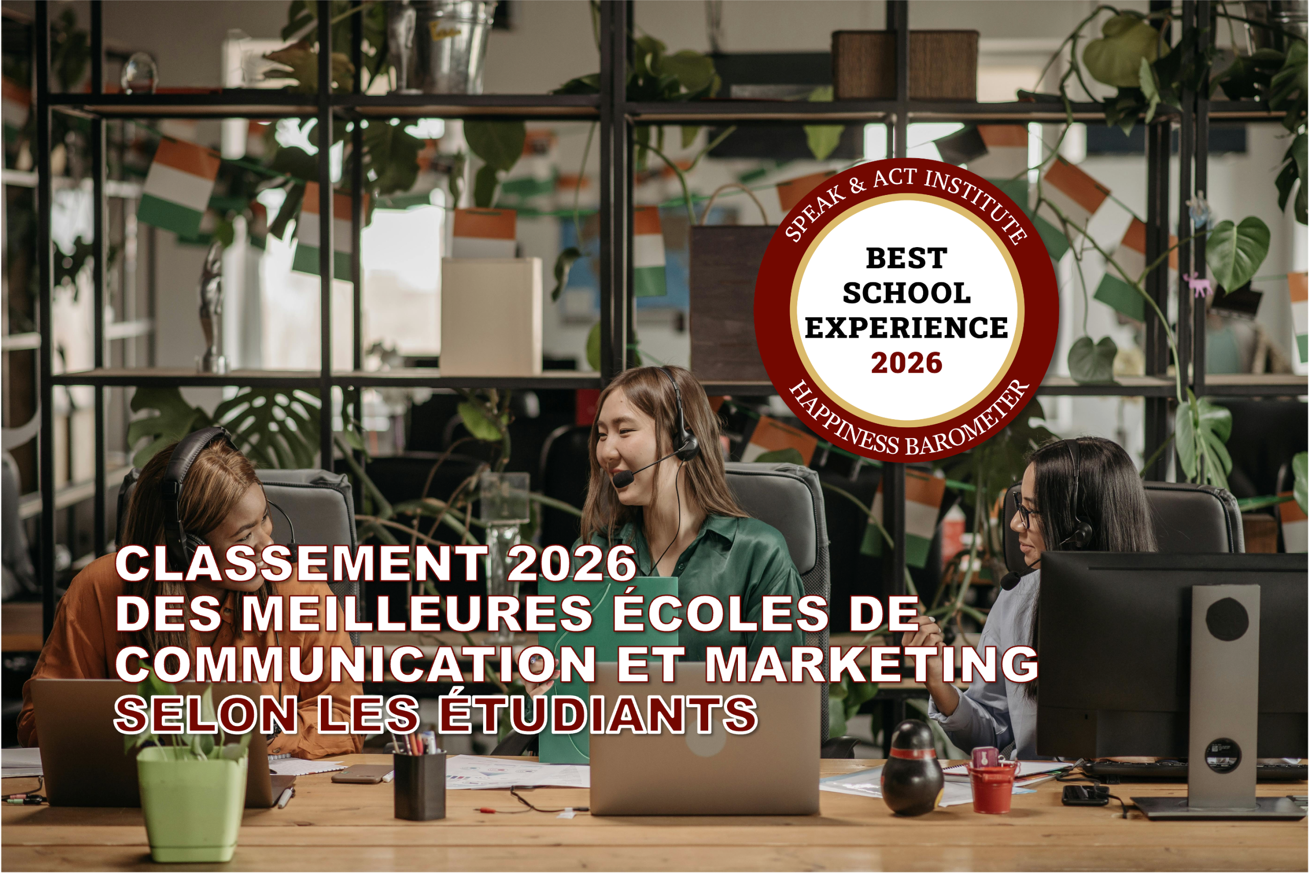 Classement 2026 : meilleures écoles de communication Speak & Act